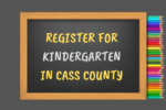 Thumbnail for the post titled: Registration info for Cass County students starting kindergarten in 2022
