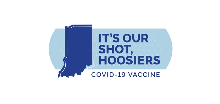 It's our shot Hoosiers. COVID-19 Vaccine. Dark blue shape of State of Indiana on light blue background.