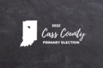 Thumbnail for the post titled: 2022 Primary Election Results from Cass County, Indiana
