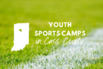 Thumbnail for the post titled: Summer 2022 Youth Sports Camps in Cass County, Indiana